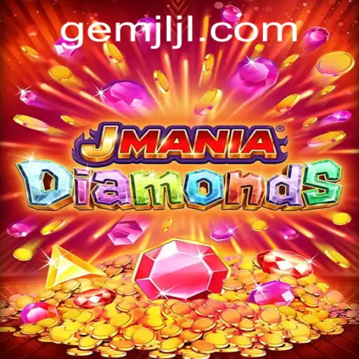 Discover the Thrills of JManiaDiamonds: A Comprehensive Guide
